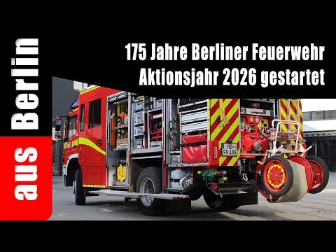 175 Jahre Berliner Feuerwehr – ausBerlin