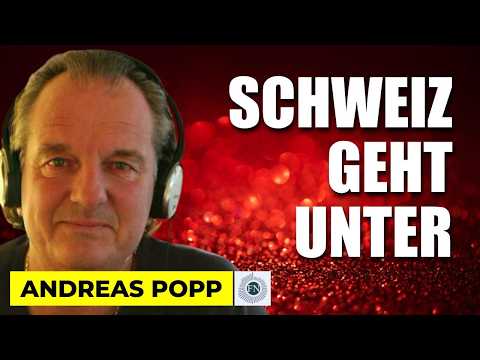 Andreas Popp: SCHWEIZ GEHT UNTER