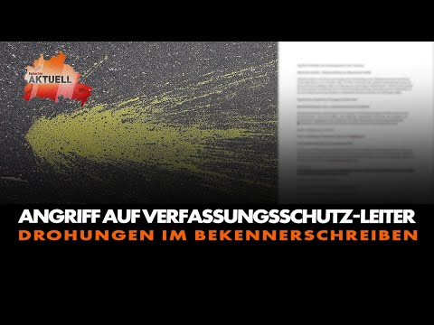Angriff auf Verfassungsschutz-Leiter Drohungen im Bekennerschreiben