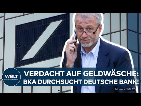 BKA-RAZZIA: Deutsche Bank im Geldwäsche-Verdacht – Spur zu Abramowitsch! BKA-RAZZIA: Deutsche Bank im Geldwäsche-Verdacht – Spur zu Abramowitsch!