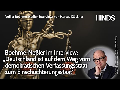 Boehme-Neßler: „Deutschland auf dem Weg vom demokratischen Verfassungs- zum Einschüchterungsstaat“