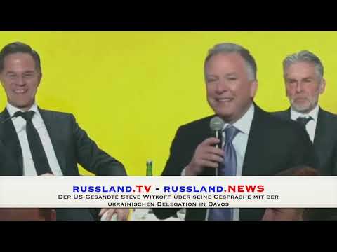 Der US-Gesandte Steve Witkoff über seine Gespräche mit der ukrainischen Delegation in Davos Der US-Gesandte Steve Witkoff über seine Gespräche mit der ukrainischen Delegation in Davos