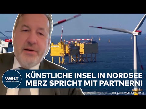 DEUTSCHLAND: Nordsee-Gipfel! Merz und Partner beraten über Ausbau und Sicherheit von Windparks DEUTSCHLAND: Nordsee-Gipfel! Merz und Partner beraten über Ausbau und Sicherheit von Windparks