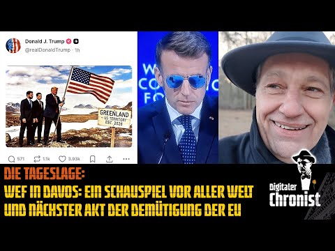 Die Tageslage: WEF in Davos: Ein Schauspiel vor aller Welt und nächster Akt der Demütigung der EU