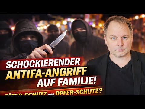 ‼️SCHOCKIERENDEN ANTIFA-ANGRIFF AUF FAMILIE‼️