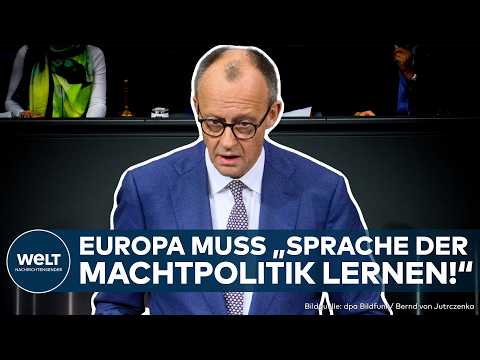 FRIEDRICH MERZ: Europa muss „Sprache der Machtpolitik“ lernen! Kanzler geht Trump scharf an!