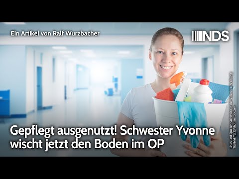 Gepflegt ausgenutzt! Schwester Yvonne wischt jetzt den Boden im OP | Ralf Wurzbacher | NDS-Podcast