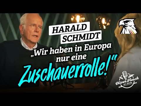 Harald Schmidt: „Wir haben in Europa nur eine Zuschauerrolle – wir haben ja nichts zu entscheiden!“