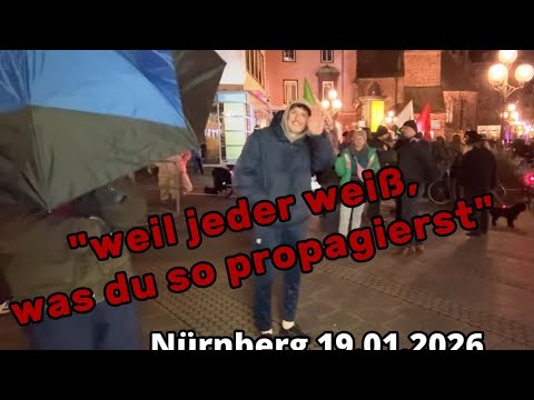 „Jeder weiss du propagiert!“  Nürnberg Montagsprotest & Antifa Gegendemo 19.1.26