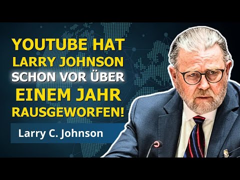 Larry Johnson fliegt bei YouTube raus – gescheiterter Regimewechsel und die Iran-Krise