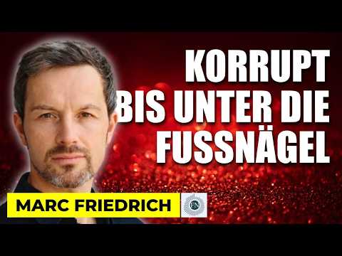 Marc Friedrich: KORRUPT BIS UNTER DIE FUSSNÄGEL