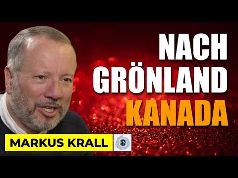 Markus Krall: NACH GRÖNLAND IST KANADA DRAN