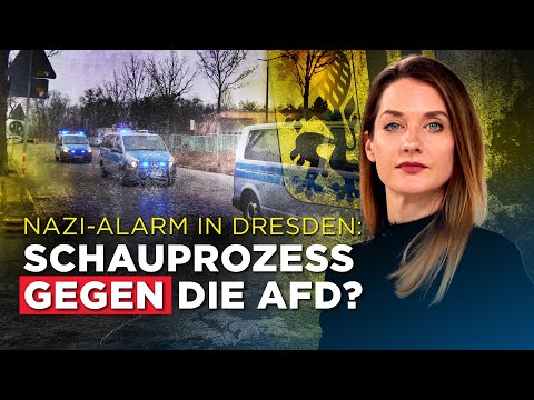 Nazi-Alarm in Dresden: Schauprozess gegen AfD?