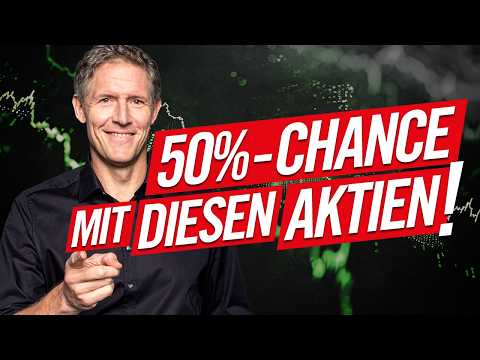 Neue Favoriten? 50%-Chance mit diesen Aktien!