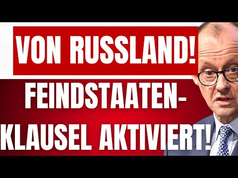 RUSSLAND aktiviert FEINDSTAATENKLAUSEL gegen BRD durch MERZ! – Erste Angriffe in PLANUNG! RUSSLAND aktiviert FEINDSTAATENKLAUSEL gegen BRD durch MERZ! – Erste Angriffe in PLANUNG!
