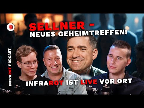 Sellner – Neues Geheimtreffen! Infrarot ist live vor Ort | InfraRot PODCAST