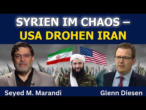 Seyed M. Marandi: Syrien im Chaos & die USA drohen Iran