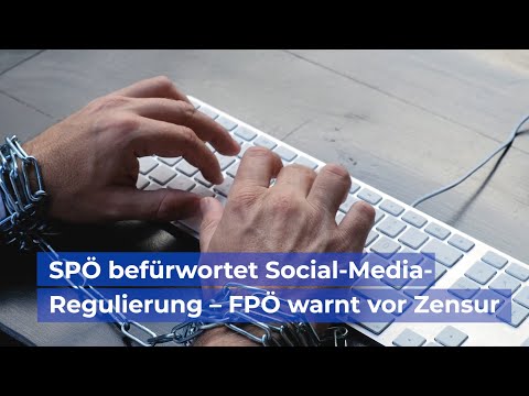 SPÖ befürwortet Social-Media-Regulierung – FPÖ warnt vor Zensur