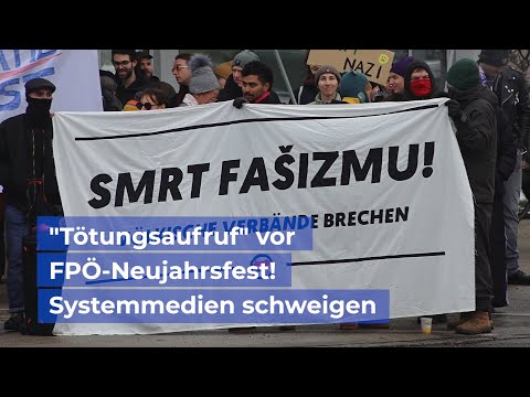 „Tötungsaufruf“ vor FPÖ-Neujahrstreffen: Linke Randgruppe tobt – Systemmedien schweigen