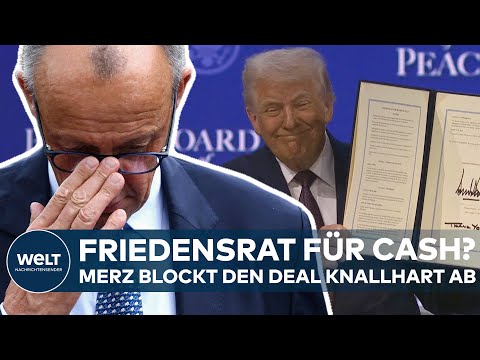 TRUMPS FRIEDENSRAT: Kanzler Merz lehnt Beitritt strikt ab! – „aus verfassungsrechtlichen Gründen“