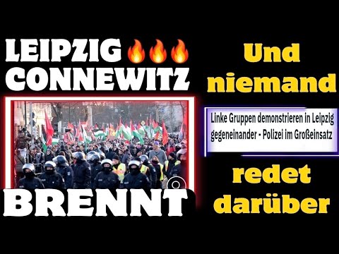 Unfassbare Zustände in Leipzig CONNEWITZ