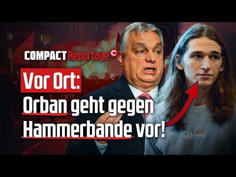 Vor Ort: Orban geht gegen Hammerbande vor! Vor Ort: Orban geht gegen Hammerbande vor!