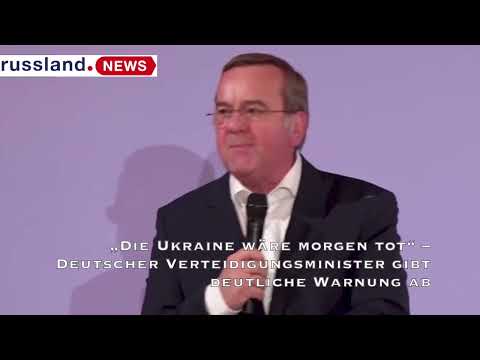 „Die Ukraine wäre morgen tot“ – Deutscher Verteidigungsminister gibt deutliche Warnung ab „Die Ukraine wäre morgen tot“ – Deutscher Verteidigungsminister gibt deutliche Warnung ab