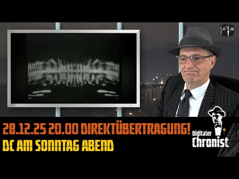28.12.25 20.00 Direktübertragung! DC am Sonntag Abend