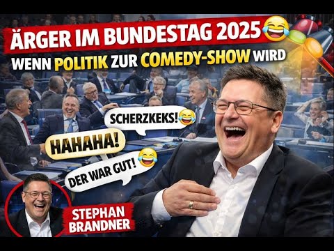 ÄRGER IM BUNDESTAG 2025 😂 Wenn Politik zur Comedy-Show wird – STEPHAN BRANDNER