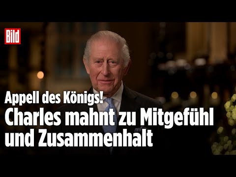 APPELL DES KÖNIGS: Charles rührt mit Friedensbotschaft zu Weihnachten