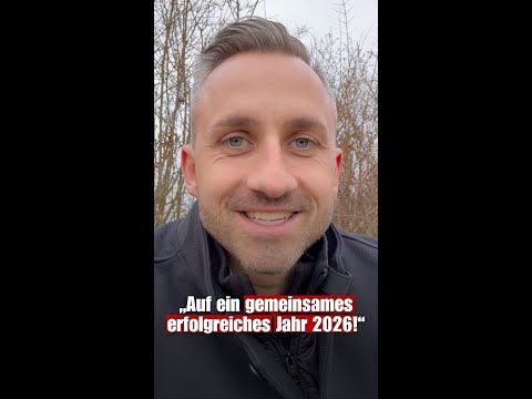 „Auf ein gemeinsames erfolgreiches Jahr 2026!“