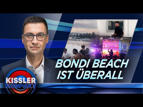 Bondi Beach: Islamismus tötet – und der Westen schaut zu | KISSLER Kompakt am 15.12.2025 Bondi Beach: Islamismus tötet – und der Westen schaut zu | KISSLER Kompakt am 15.12.2025