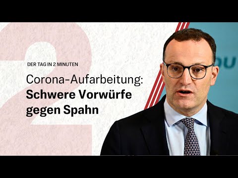 Corona-Aufarbeitung: Schwere Vorwürfe gegen Spahn | Der Tag in 2 Minuten Corona-Aufarbeitung: Schwere Vorwürfe gegen Spahn | Der Tag in 2 Minuten
