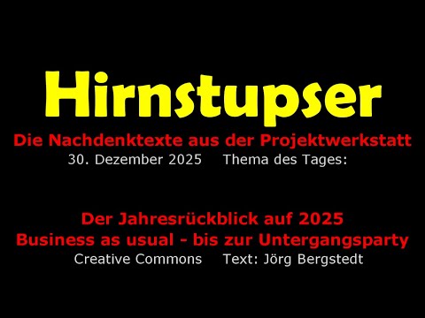 Der Jahresrückblick auf 2025: Business as usual – bis zur Untergangsparty