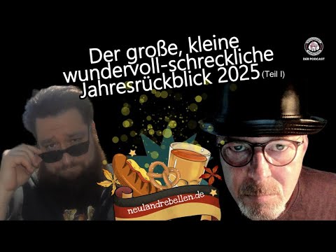 Der kleine, große wundervoll schreckliche Jahresrückblick 2025 (Teil I) Der kleine, große wundervoll schreckliche Jahresrückblick 2025 (Teil I)