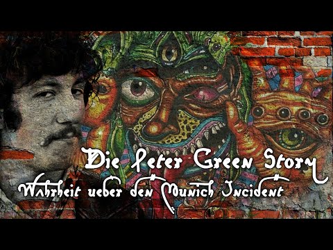 Die Peter Green-Story und die Wahrheit über den Munich Incident