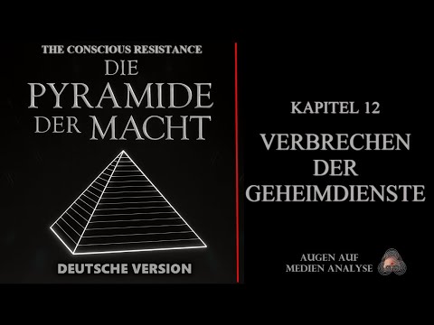 Die Pyramide der Macht – Kapitel 12 – Verbrechen der Geheimdienste(The Conscious Resistance-Deutsch) Die Pyramide der Macht – Kapitel 12 – Verbrechen der Geheimdienste(The Conscious Resistance-Deutsch)