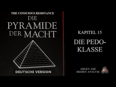 Die Pyramide der Macht – Kapitel 15 – Die Pedo-Klasse (The Conscious Resistance – Deutsch) Die Pyramide der Macht – Kapitel 15 – Die Pedo-Klasse (The Conscious Resistance – Deutsch)