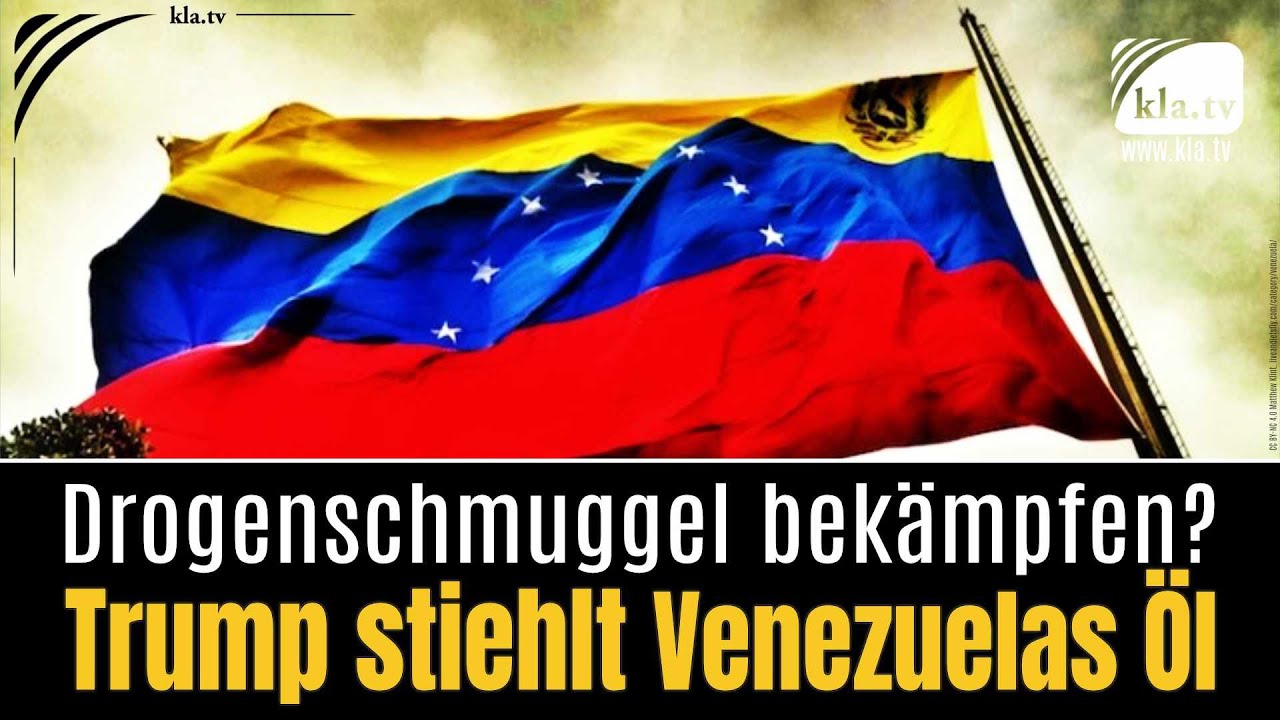 Drogenschmuggel bekämpfen? Trump stiehlt Venezuelas Öl! Drogenschmuggel bekämpfen? Trump stiehlt Venezuelas Öl!