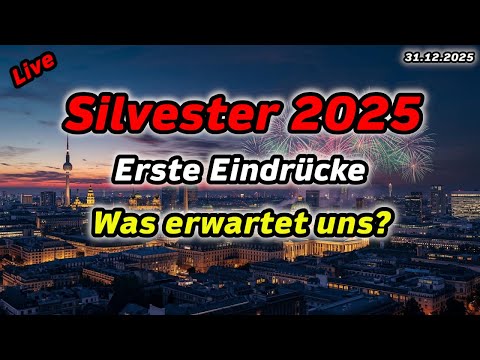 ‼️Live‼️Berlin 🎈 Silvester 2025💥1/2 – Erste Eindrücke 🎉gesichert neugierig ‼️Live‼️Berlin 🎈 Silvester 2025💥1/2 – Erste Eindrücke 🎉gesichert neugierig