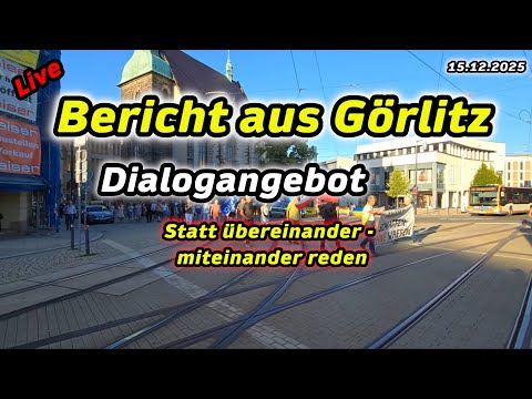‼️Live‼️Görlitz 📢Dialogversuch 🔥Beobachter Live aktiv – gesichert nachgefragt ‼️Live‼️Görlitz 📢Dialogversuch 🔥Beobachter Live aktiv – gesichert nachgefragt