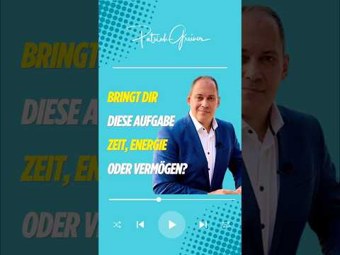 ⏳ Bringt dir diese Aufgabe Zeit, Energie oder Vermögen?