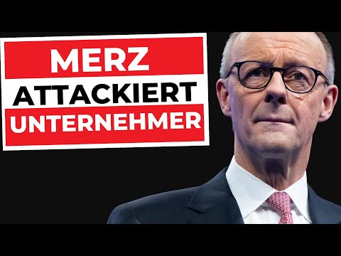 EIL: MERZ ATTACKIERT UNTERNEHMER! EIL: MERZ ATTACKIERT UNTERNEHMER!