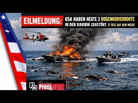Eilmeldung: Die USA führen drei weitere Angriffe gegen mutmaßliche Drogen-Terroristenboote durch. Eilmeldung: Die USA führen drei weitere Angriffe gegen mutmaßliche Drogen-Terroristenboote durch.