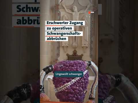 Erschwerter Zugang zu operativen Schwangerschaftsabbrüchen Erschwerter Zugang zu operativen Schwangerschaftsabbrüchen