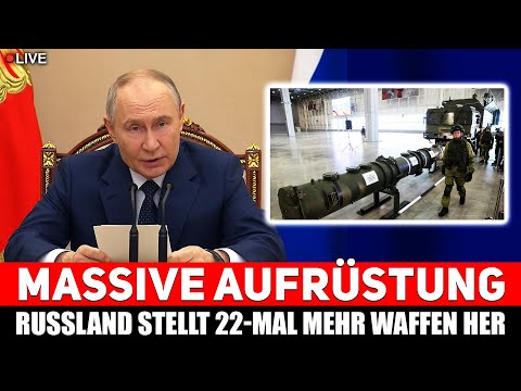 🚨 PUTIN ENTHÜLLT MASSIVE STEIGERUNG: Russland produziert 22-MAL MEHR WAFFEN