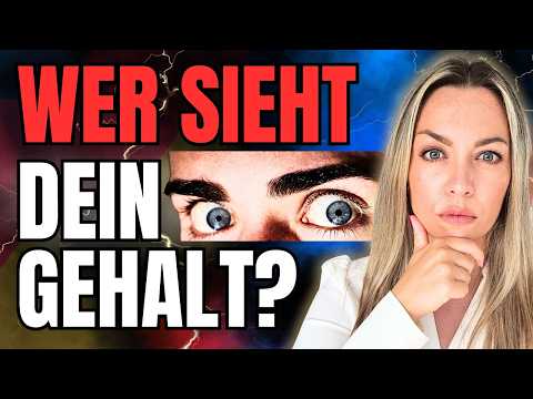 🚨Wer kann JETZT DEIN GEHALT sehen? Bist du dem ausgeliefert?