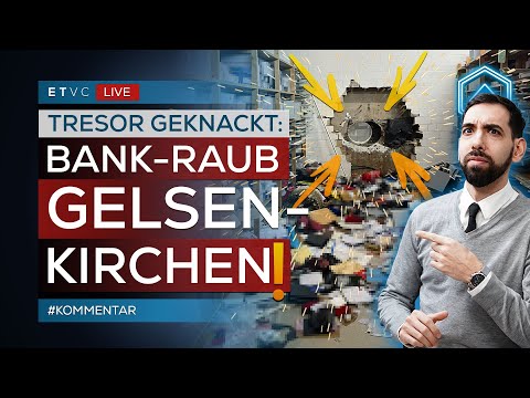🟥 GELSENKIRCHEN: Spektakulärer BANK-EINBRUCH bei SPARKASSE! | #KOMMENTAR
