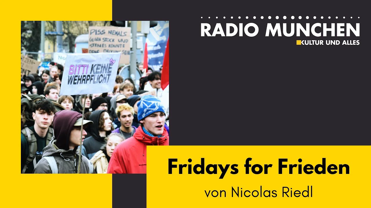Fridays for Frieden – von Nicolas Riedl Fridays for Frieden – von Nicolas Riedl