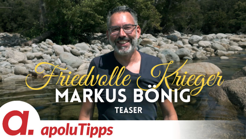 Friedvolle Krieger – Markus Bönig | Der komplette Film ab 25.12. auf apolut! Friedvolle Krieger – Markus Bönig | Der komplette Film ab 25.12. auf apolut!